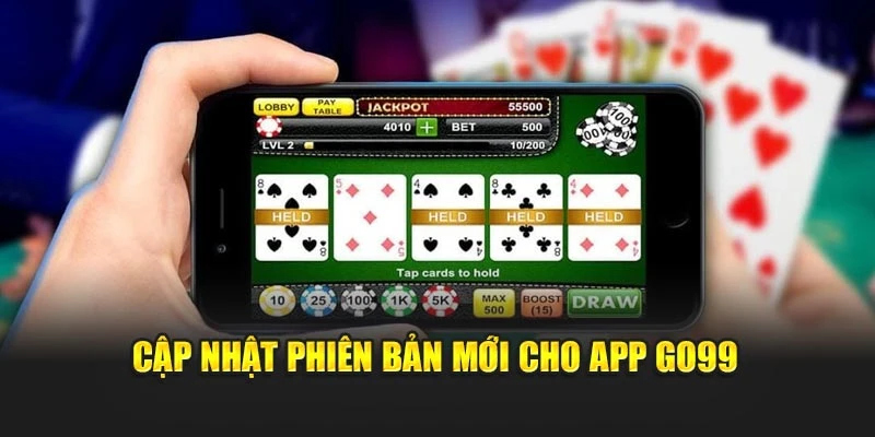 Cập nhật phiên bản mới cho app GO99