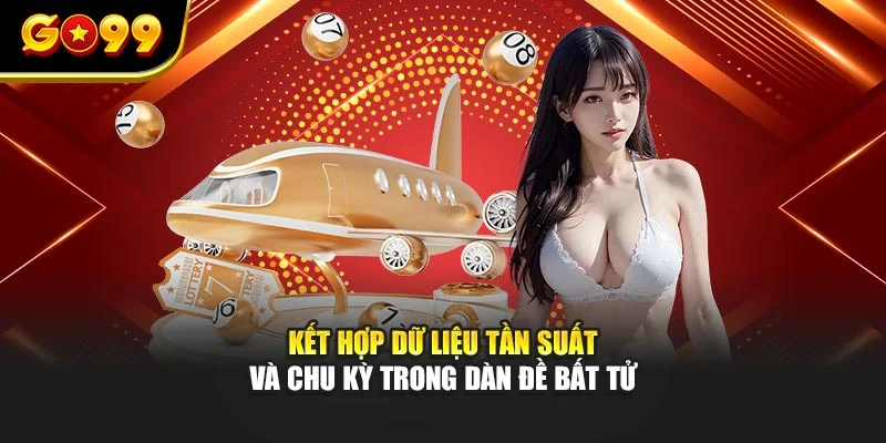 Kết hợp dữ liệu tần suất và chu kỳ trong dàn đề bất tử